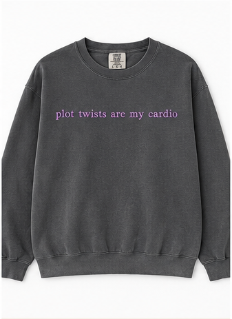 Plot Twists Are My Cardio Comfort Colors Book Lover T-Shirt & Crewneck Sweatshirt
