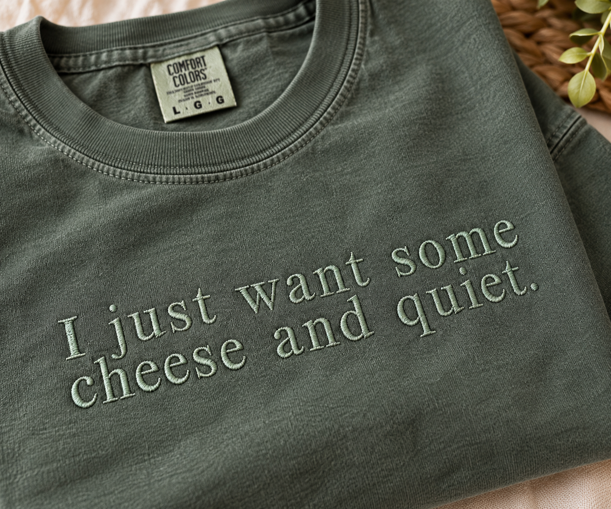 Cheese and Quiet Embroidered Comfort Colors T-Shirt | Green